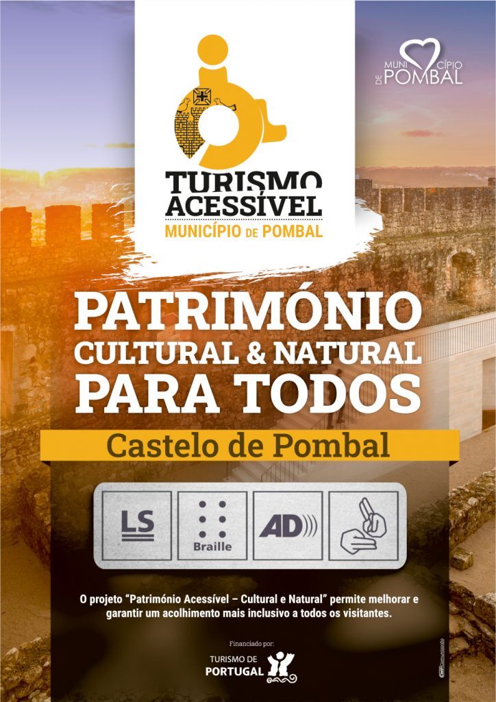 Cartaz do projeto «Turismo Acessível — Património Cultural e Natural para Todos» do Município de Pombal, dedicado ao Castelo de Pombal, com pictogramas de legendagem para surdos, Braille, audiodescrição e Língua Gestual Portuguesa.